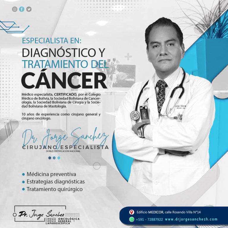 Especialista en Diagnostico y Tratamiento de Cancer Dr. Jorge Sanchez H. Oncologo Sucre